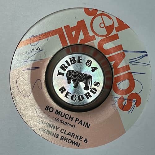 Johnny Clarke, Dennis Brown, The Aggrovators – So Much Pain