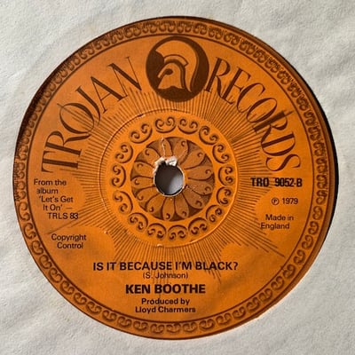 Ken Boothe - Who Gets Your Love ? / Is It Because I'm Black ? picture 2