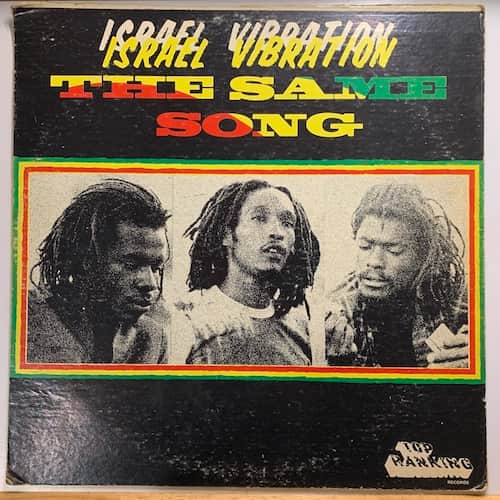 Israel Vibration – The Same Song