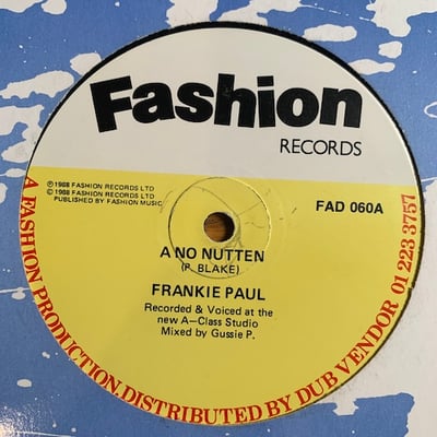 Frankie Paul, The A-Class Crew - A No Nutten / Detrimental Dub picture 2