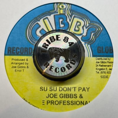 Naggo Morris, Joe Gibbs & The Professionals - Su Su Pan Rasta / Su Su Don't Pay picture 2