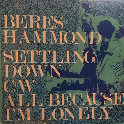 Beres Hammond - Settling Down / All Because I'm Lonely picture 2