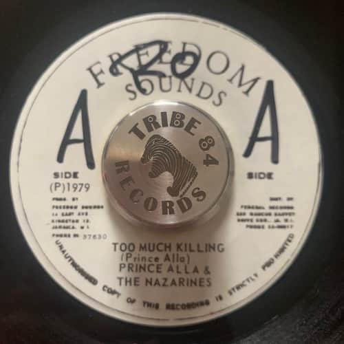 Prince Alla, The Nazarines – Too Much Killing