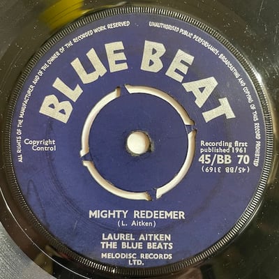 Laurel Aitken, The Blue Beats - Please Don't Leave Me / Mighty Redeemer picture 2