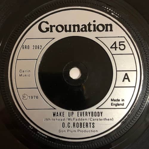 O.C. Roberts – Wake Up Everybody