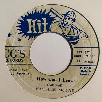 Freddie McKay, G.G. Allstars - How Can I Leave/ Dub Part Twopicture