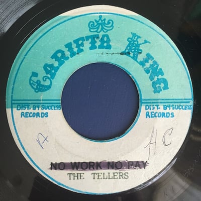 The Tellers, Carifta King All Stars - No Work No Paypicture