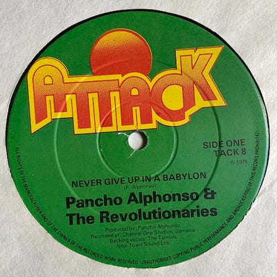 Pancho Alphonso, The Revolutionaries - Never Give Up In A Babylon / Love Is A Pleasure picture 4
