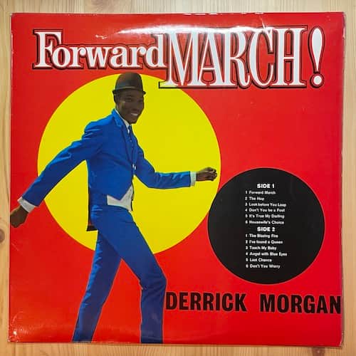 Derrick Morgan – Forward March!