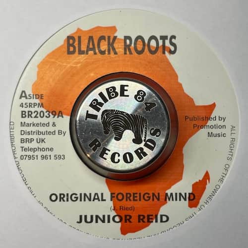 Junior Reid – Original Foreign Mind