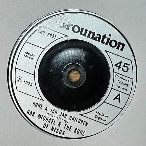 Ras Michael & The Sons Of Negus – None A Jah Jah Children / Glory Dawn