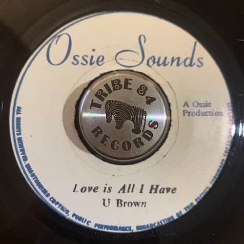 U Brown – Love Is All I Have