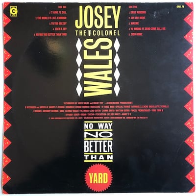 Josey Wales - No Way No Better Than Yard picture 2