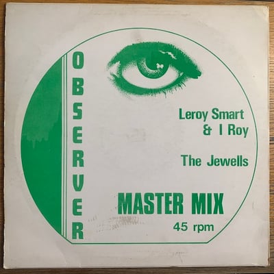 The Jewels, Leroy Smart, I-Roy - Master Mix picture 2