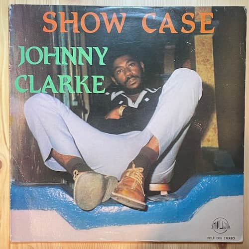Johnny Clarke – Show Case