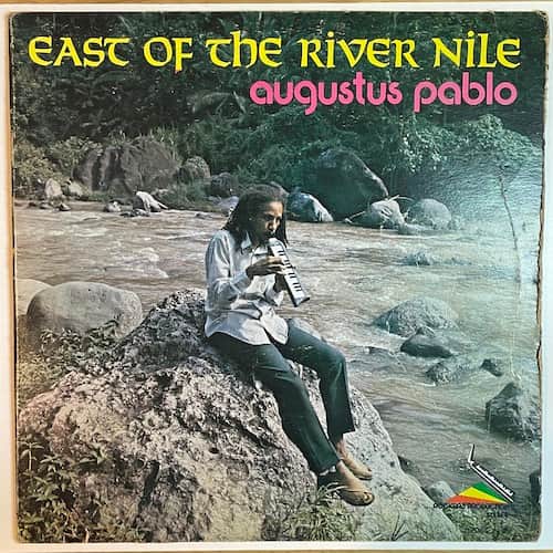 Augustus Pablo – East Of The River Nile