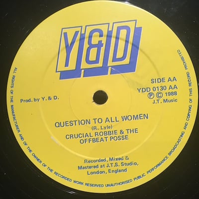 Crucial Robbie, The Offbeat Posse - Proud To Be Black / Question To All Women picture 2