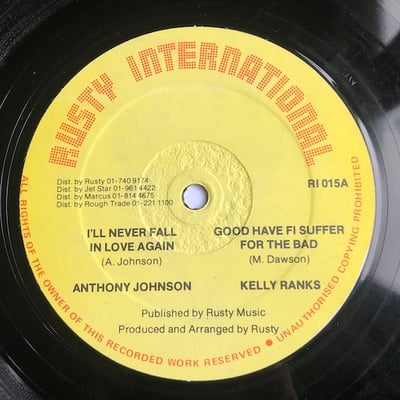 Anthony Johnson, Kelly Ranks - I'll Never Fall In Love / Good Have Fi Suffer For The Bad picture 2