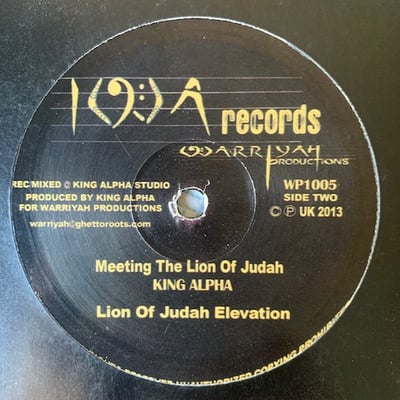 Iwarriyah, King Alpha - I & I Trust In Jah / Meeting The Lion Of Judah picture 2