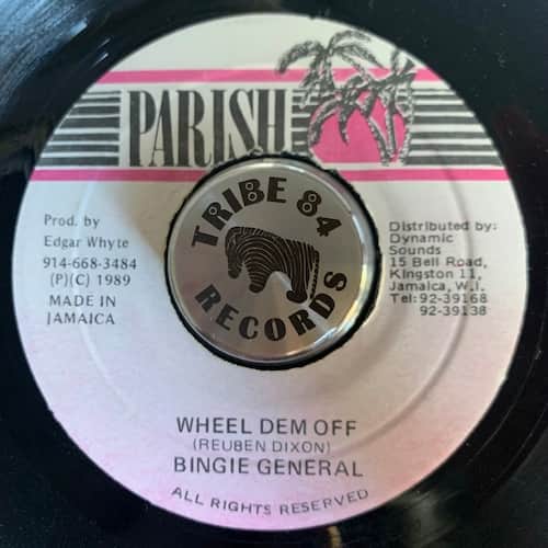 Reuben 'Bingie General' Dixon – Wheel Dem Off