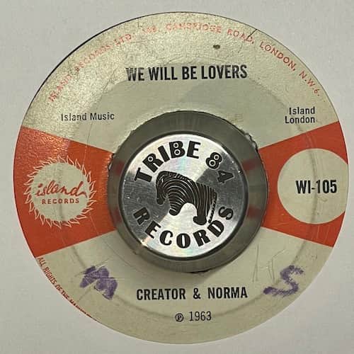 Lord Creator, Norma Fraser – We Will Be Lovers / Come On Pretty Baby