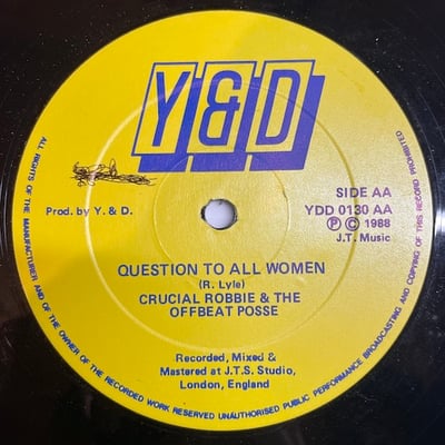 Crucial Robbie, The Offbeat Posse - Proud To Be Black / Question To All Women picture 2