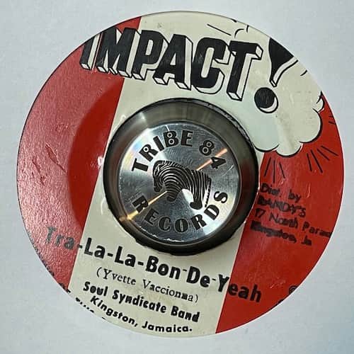 The Soul Syndicate, Yvette Vaccianna – Tra-La-La Bon-De-Yeah