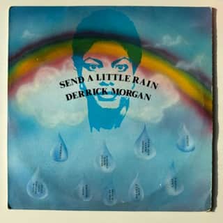 Derrick Morgan – Send A Little Rain