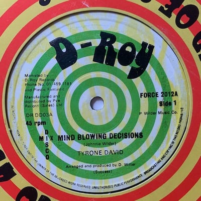 Tyrone David, D-Roy Band - Mind Blowing Decisions / Trenchtown Skank picture 3