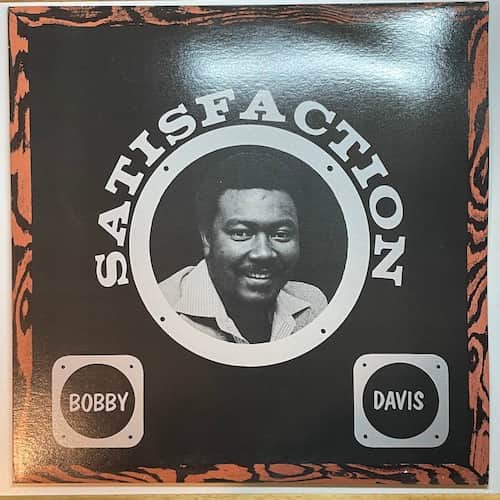 Bobby Davis – Satisfaction