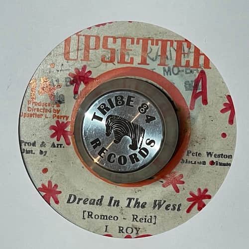 I-Roy, The Upsetters – Dread In The West / Lizard Tounge Rock