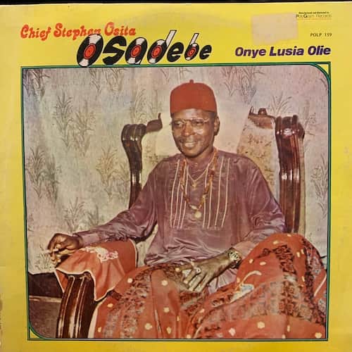 Stephen Osita Osadebe – Onye Lusia Olie