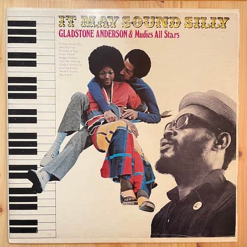 Gladstone Anderson, Mudies All Stars – It May Sound Silly