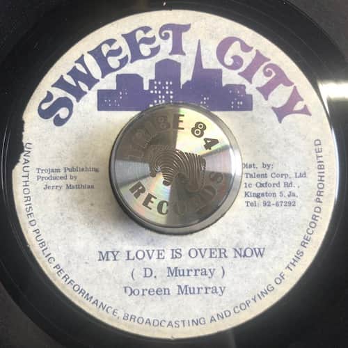 Doreen Murray – My Love For You Is Over Now