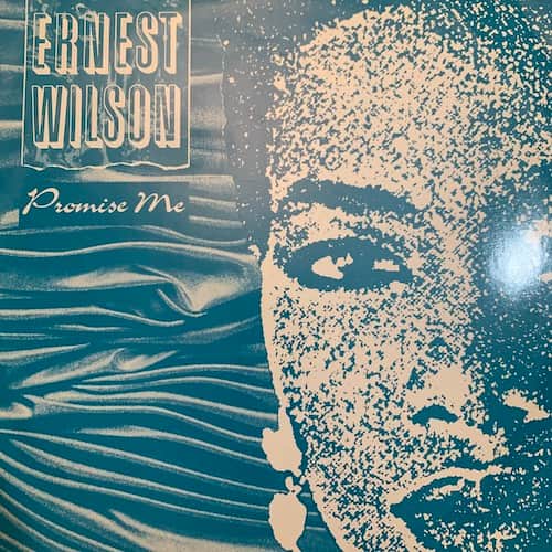 Ernest Wilson – Promise Me