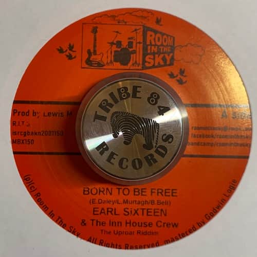 Earl Sixteen, The Inn House Crew – Born To Be Free