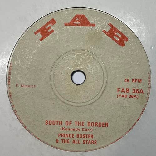 Prince Buster's All Stars – South Of The Border
