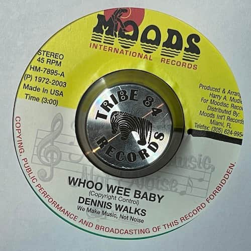 Dennis Walks – Whoo Wee Baby
