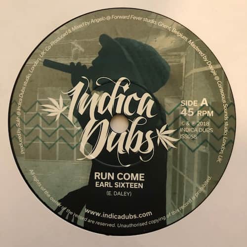Earl Sixteen, Indica Dubs, Forward Fever – Run Come