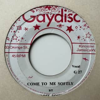 Jimmy James – Come To Me Softly / My Request
