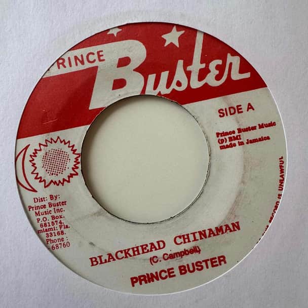 Prince Buster – Blackhead Chinaman / My Ticket