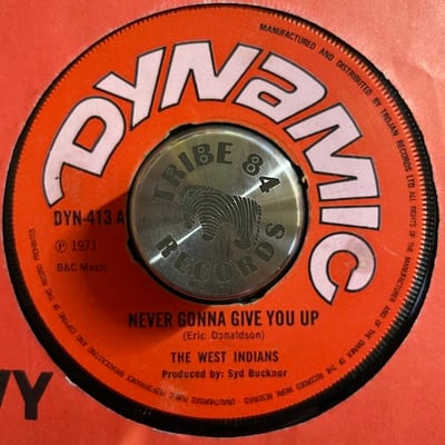 The West Indians, The Rebellious Subjects - Never Gonna Give You Up / Never Give Up picture 2