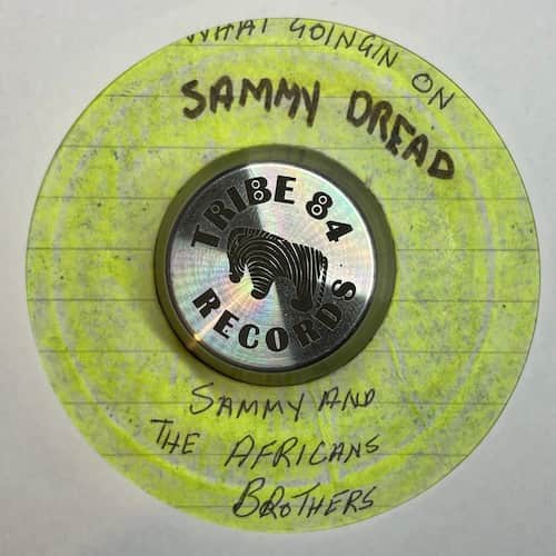Sammy Dread, Tony Tuff – What's Going On