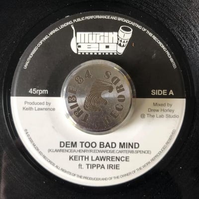 Keith Lawrence, Tippa Irie - Dem Too Bad Mind picture 2