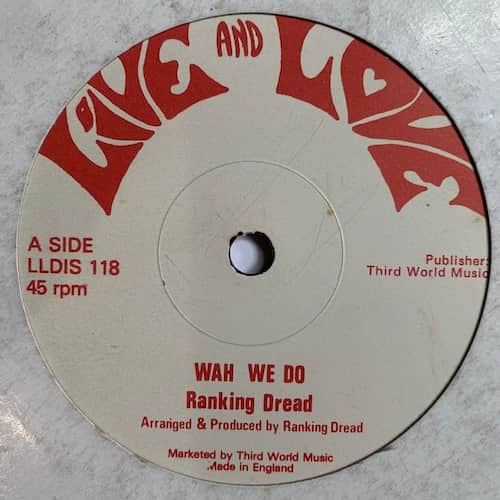 Ranking Dread – Wah We Do