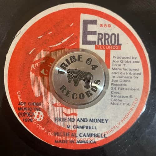 Michael Campbell, Joe Gibbs & The Professionals – Friend And Money / Bubbler In Money