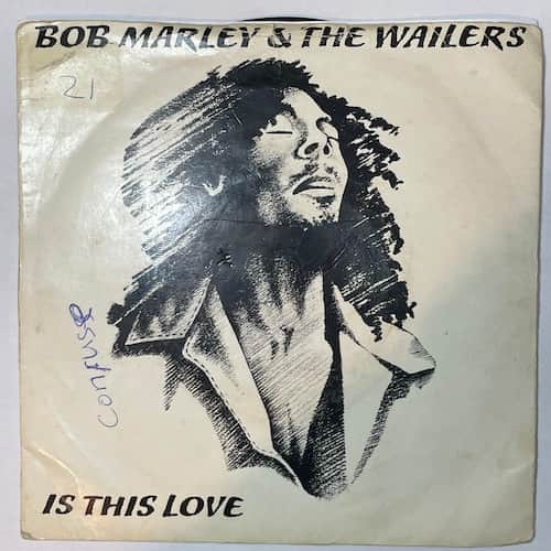 Bob Marley & The Wailers – Is This Love