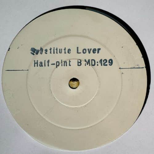 Half Pint – Substitute Lover