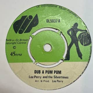 Lee Perry, The Silvertones, The Upsyndicates – Dub A Pum Pum / Kill The Music