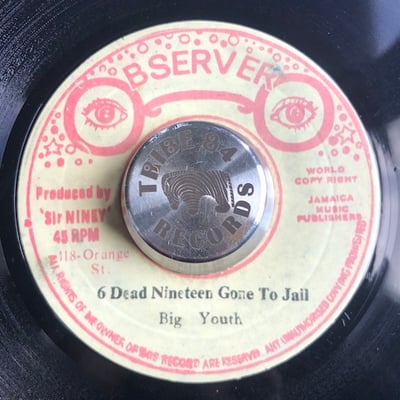 Big Youth - 6 Dead Nineteen Gone To Jail picture 2